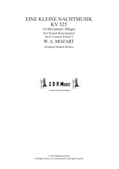 Eine Kleine Nachtmusik 1st Movement Allegro for Horn Quartet in Eb Concert pitch (arr. Stephen Rockey)