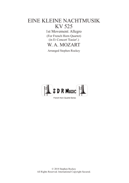Eine Kleine Nachtmusik 1st Movement Allegro for Horn Quartet in Eb Concert pitch (arr. Stephen Rockey)