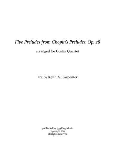 Five Preludes from Chopin's Op. 28 (arr. Keith A. Carpenter)