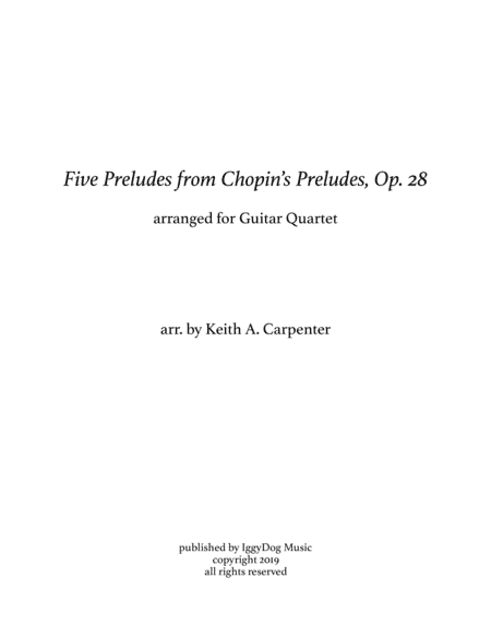 Five Preludes from Chopin's Op. 28 (arr. Keith A. Carpenter)