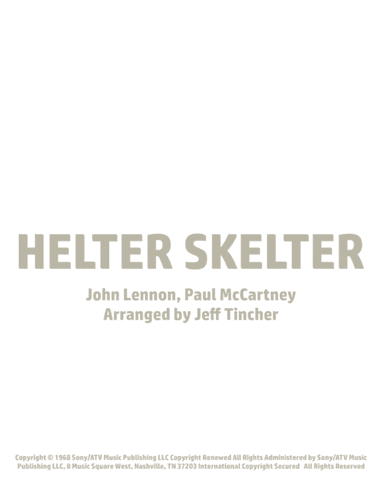 Helter Skelter (arr. Jeff Tincher)