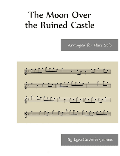 The Moon Over the Ruined Castle - Flute Solo (arr. Lynette Auberjeunois)
