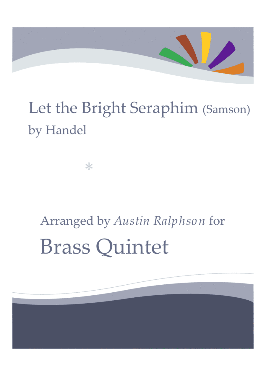 Let The Bright Seraphim from ’Samson’ - brass quintet (arr. Austin Ralphson)
