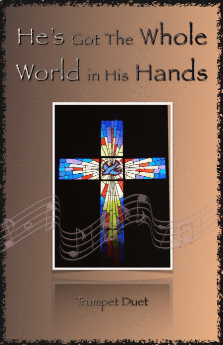 He's Got The Whole World in His Hands, Gospel Song for Trumpet Duet (arr. David McKeown)