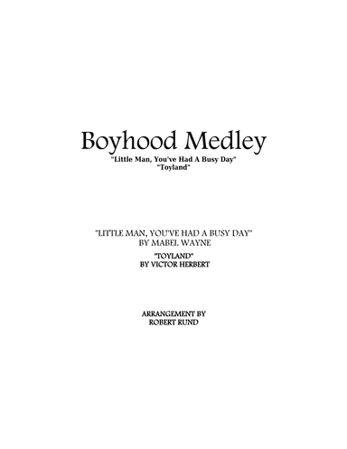 Little Man You've Had A Busy Day (arr. Robert Rund)