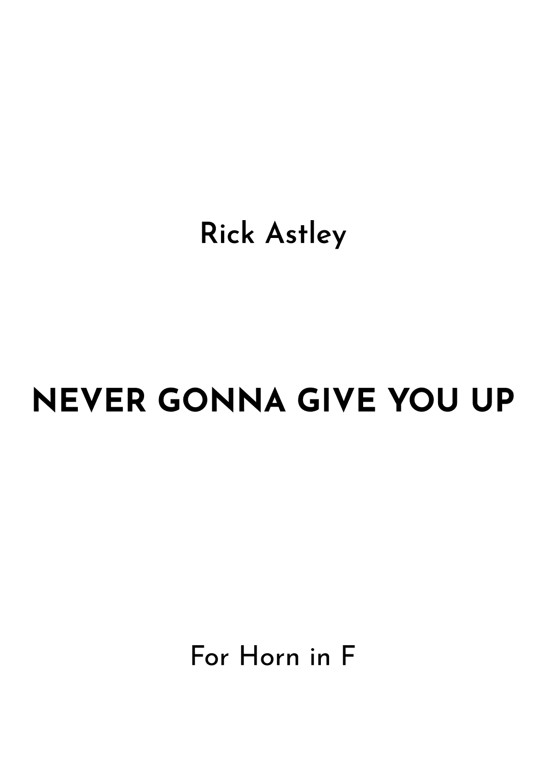 Never Gonna Give You Up (arr. Jireh J.)