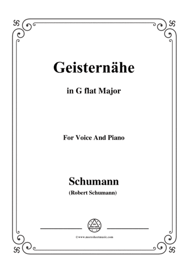 Schumann-Geisternähe,in G flat Major,Op.77,No.3,for Voice and Piano (arr. MSM)
