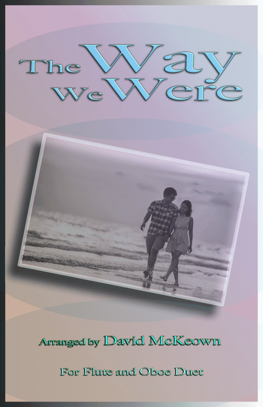 The Way We Were (arr. David McKeown)