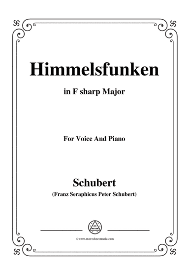 Schubert-Himmelsfunken,in F sharp Major,for Voice and Piano (arr. MSM)