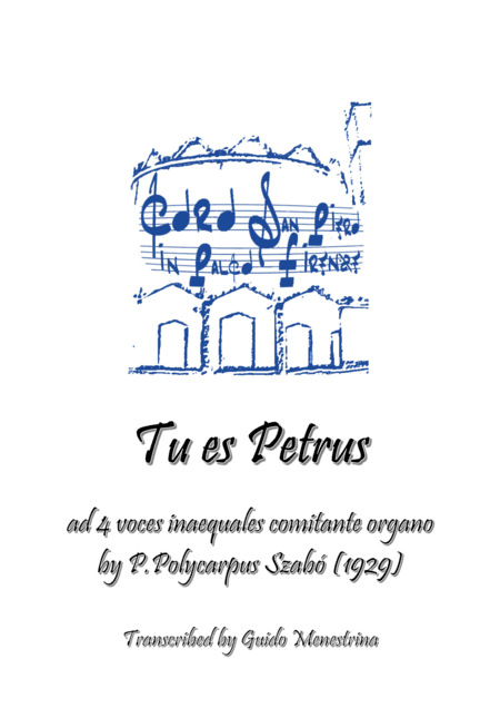 Polycarpus Szabó - Tu es Petrus (1929) (arr. Guido Menestrina)