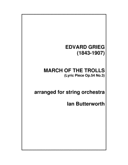 GRIEG March of the Trolls (Op.54 No.3) for string orchestra (arr. Ian Butterworth)