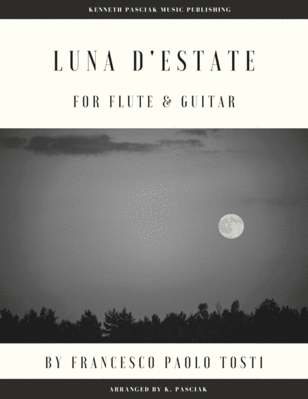 Luna d'estate (for Flute or Violin and Guitar) (arr. Kenneth Pasciak)