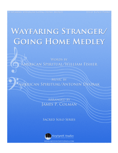 Wayfaring Stranger/Going Home Medley (arr. James P. Colman)