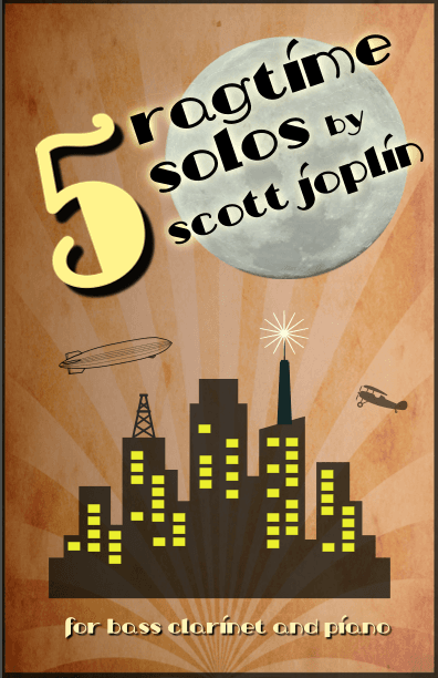 Five Ragtime Solos by Scott Joplin for Bass Clarinet and Piano (arr. David McKeown)