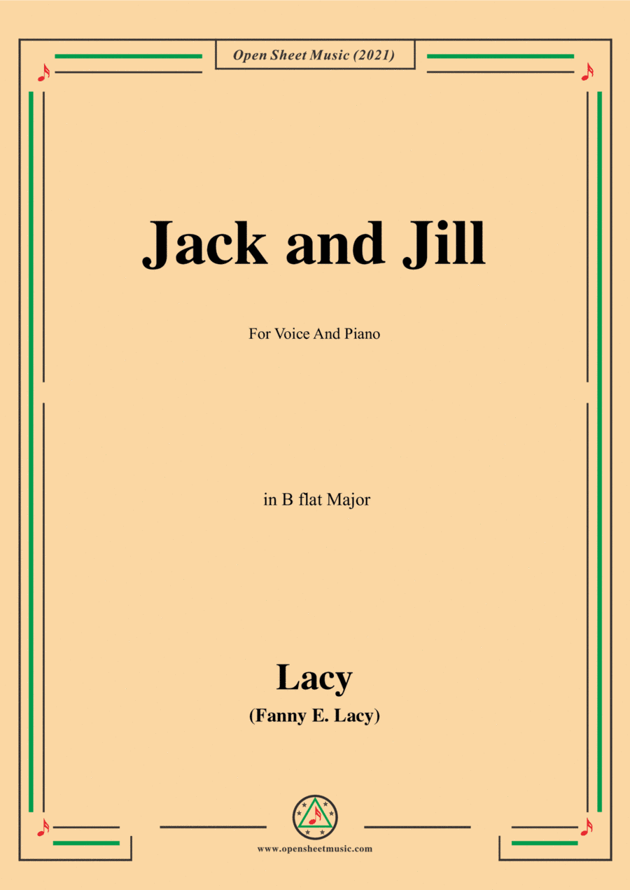 Fanny E.Lacy-Jack and Jill,in B flat Major,for Voice and Piano (arr. Open Cloud)
