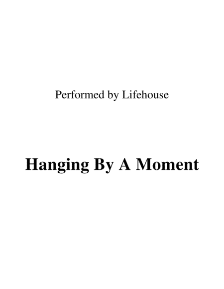 Hanging By A Moment (arr. Ronn M)