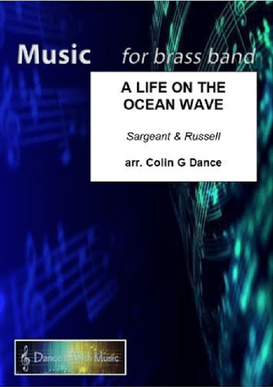 A Life On The Ocean Wave (arr. Colin G Dance)