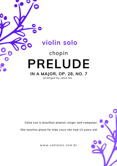 Prelude in A Major - Op 28, n 7 - Chopin for Violin solo in C (arr. Catia Lee)