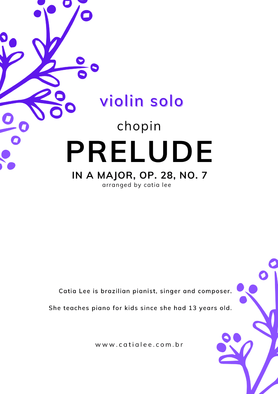 Prelude in A Major - Op 28, n 7 - Chopin for Violin solo in C (arr. Catia Lee)