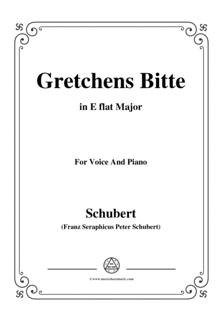 Schubert-Gretchens Bitte in E flat Major,for voice and piano (arr. MSM)