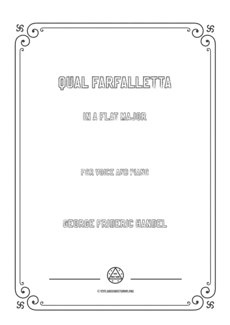 Handel-Qual farfalletta in A flat Major,for Voice and Piano (arr. MSM)
