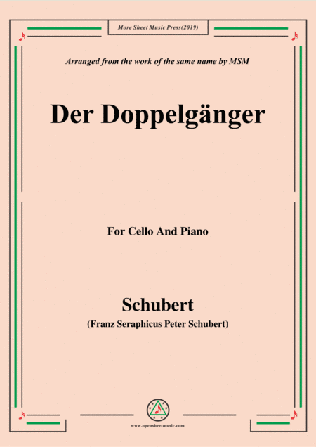 Schubert-Doppelgänger,for Cello and Piano (arr. MSM)