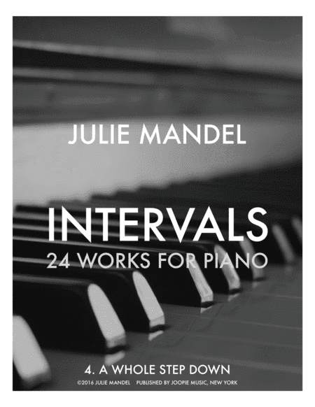 INTERVALS: 24 Works for Piano - 4. A Whole Step Down