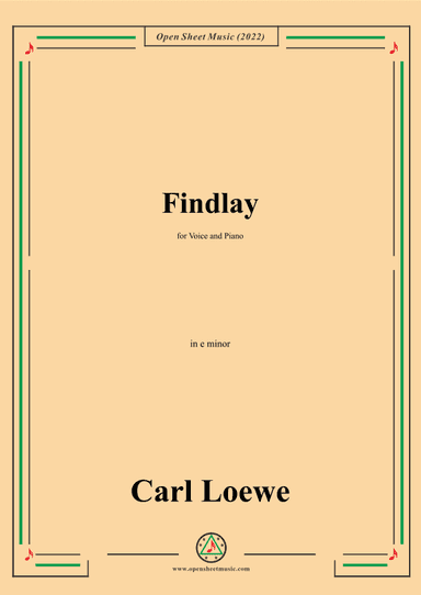 Loewe-Findlay,in e minor,for Voice and Piano (arr. OSM Press)