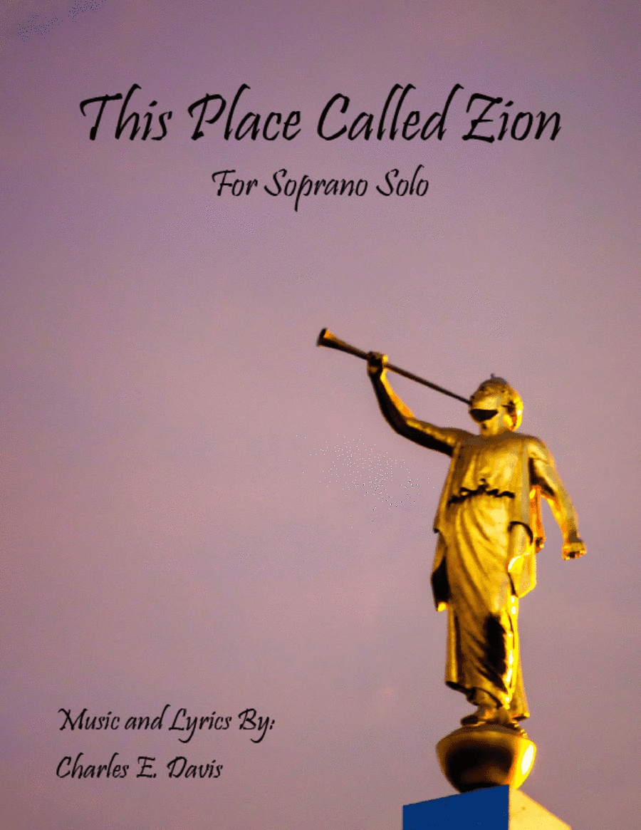 This Place Called Zion - Soprano Solo