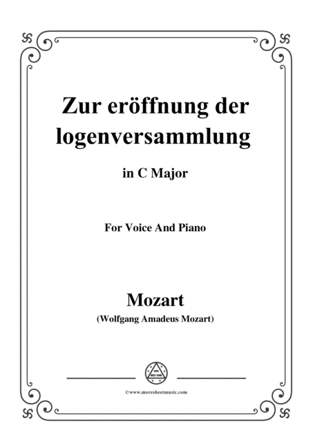Mozart-Zur eröffnung der logenversammlung,in C Major,for Voice and Piano (arr. MSM)
