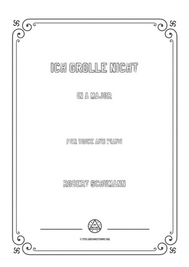 Schumann-Ich grolle nicht in A Major,for Voice and Piano (arr. MSM)