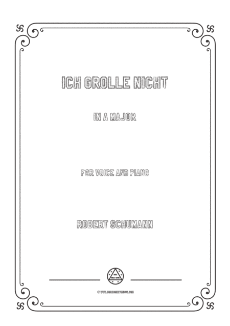Schumann-Ich grolle nicht in A Major,for Voice and Piano (arr. MSM)
