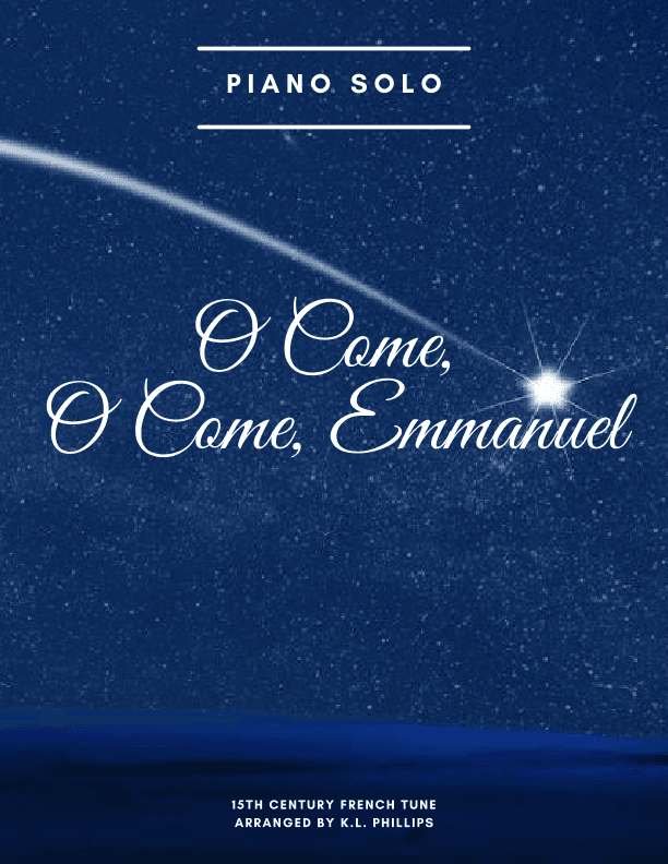 O Come, O Come, Emmanuel - Piano Solo (arr. K.L. Phillips)
