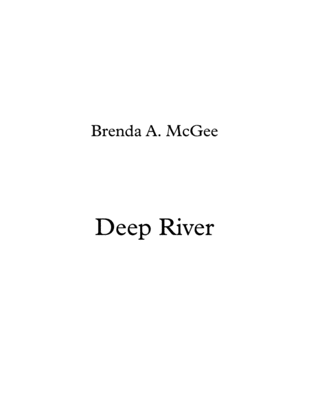 Deep River (arr. Brenda A. McGee)