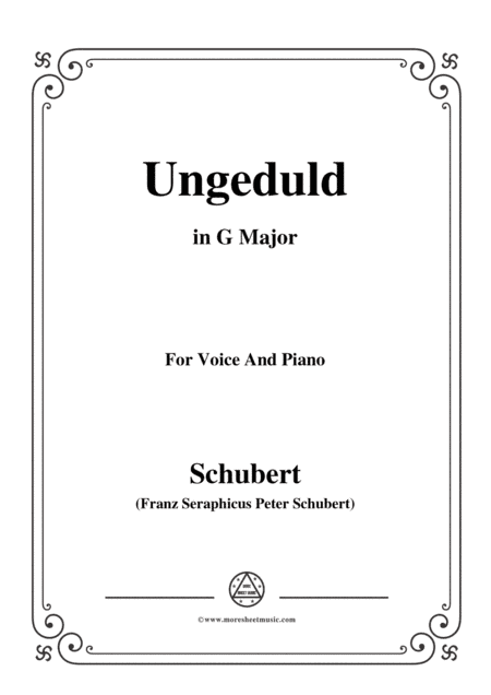 Schubert-Ungeduld in G Major,for voice and piano (arr. MSM)