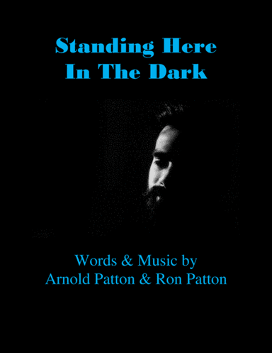 Standing Here In The Dark