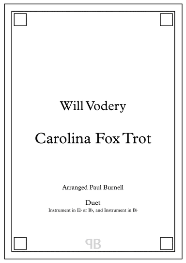Carolina Fox Trot, arranged for duet: instrument in Eb or Bb, and instrument in Bb (arr. Paul Burnell)