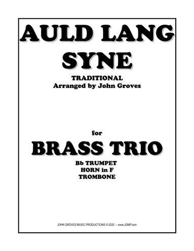 Auld Lang Syne - Trumpet, Horn, Trombone (Brass Trio) (arr. John Groves)