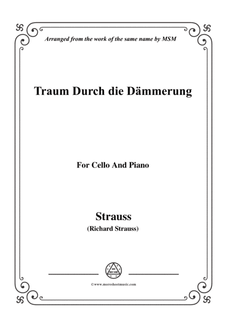 Richard Strauss-Traum Durch die Dämmerung, for Cello and Piano (arr. MSM)
