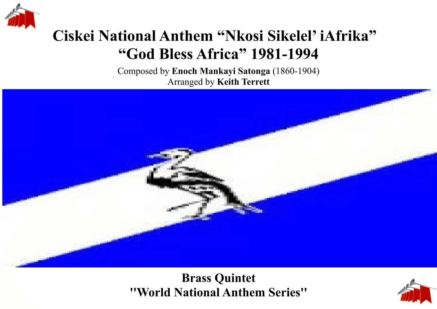 Ciskei ( “Nkosi Sikelel’ iAfrika” ) National Anthem for Brass Quintet (arr. Enoch Sontonga)