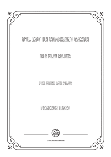 Liszt-S'il est un charmant gazon in G flat Major,for Voice and Piano (arr. MSM)