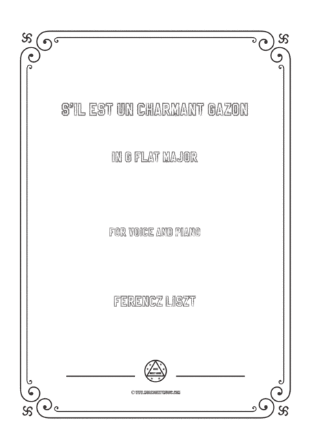 Liszt-S'il est un charmant gazon in G flat Major,for Voice and Piano (arr. MSM)