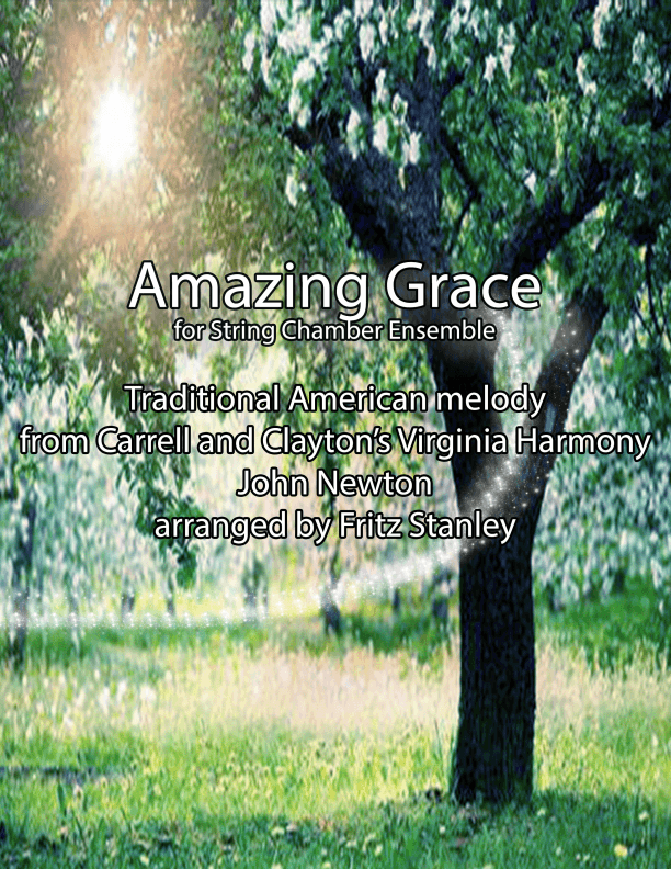 Amazing Grace - String Chamber Ensemble (New) (arr. Fritz Stanley)
