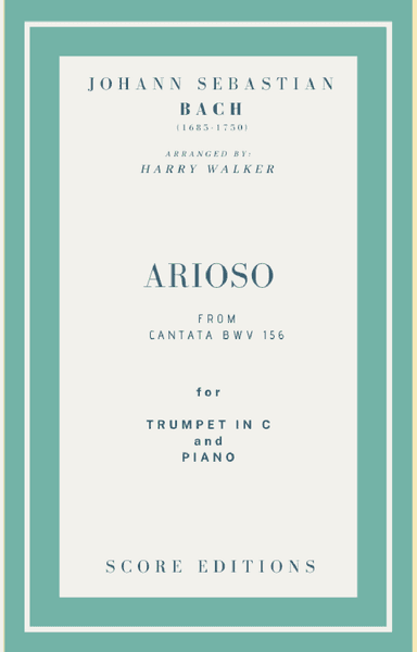 Bach - Arioso from Cantata BWV 156 for Trumpet in C and Piano (arr. Harry Walker)