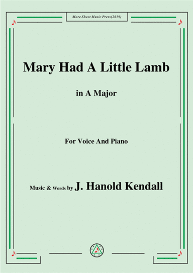 J. Hanold Kendall-Mary Had A Little Lamb,in A Major,for Voice&Piano (arr. MSM)