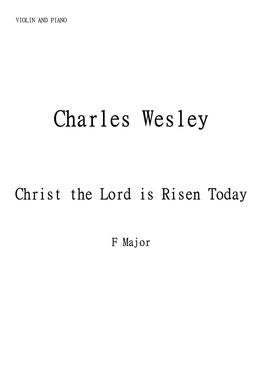 Christ the Lord is Risen Today (Jesus Christ is Risen Today) for Violin and Piano in F major. Interm (arr. Matheus Araújo)