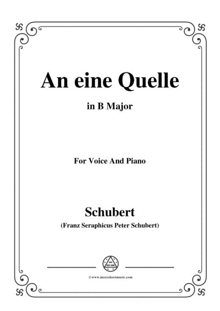 Schubert-An eine Quelle,in B Major,Op.109 No.3,for Voice and Piano (arr. MSM)