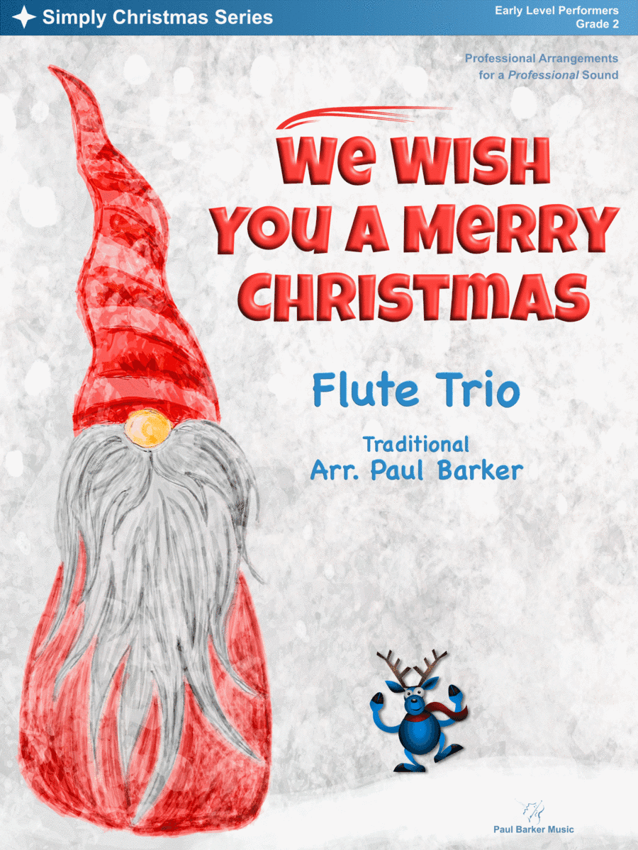 We Wish You A Merry Christmas (Flute Trio) (arr. Paul Barker)