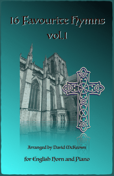 16 Favourite Hymns Vol.1 for English Horn and Piano (arr. David McKeown)
