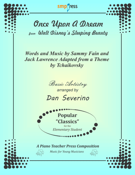 Once Upon A Dream (arr. Dan Severino - Piano Teacher Press)
